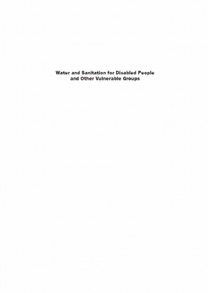 Water and sanitation for disabled people and other vulnerable groups: Designing services to improve accessibility