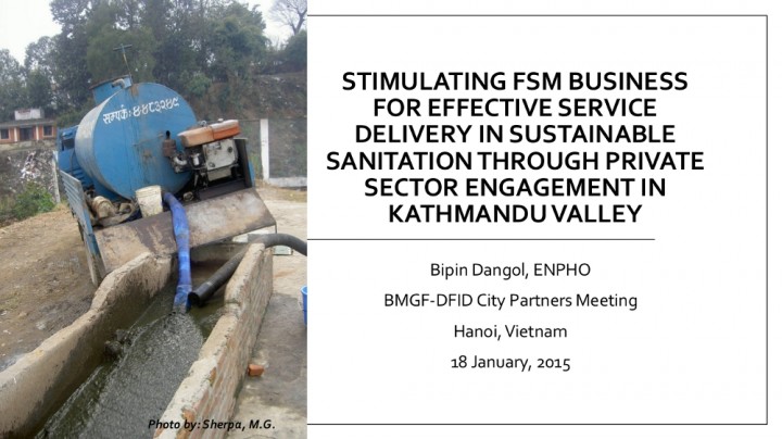 Stimulating Faecal Sludge Management (FSM) business for effective service delivery in sustainable sanitation through private sector engagement in Kathmandu Valley