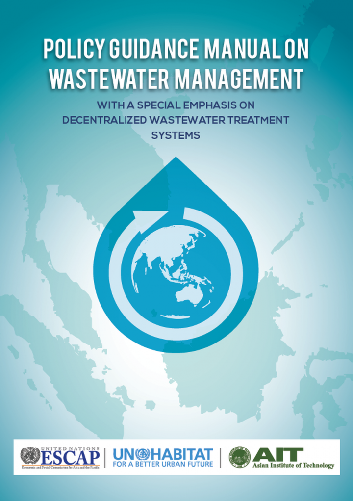 Policy guidance manual on wastewater management with a special emphasis on decentralized wastewater treatment systems
