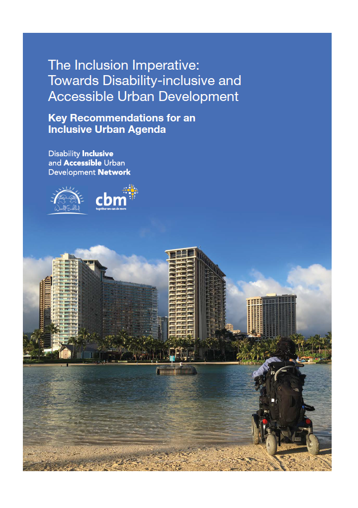 The Inclusion Imperative: Towards Disability-Inclusive and Accessible Urban Development