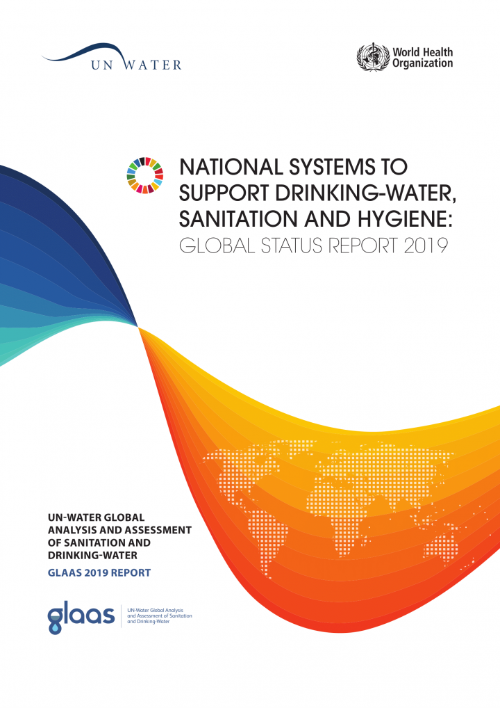 UN-Water Global Analysis and Assessment of Sanitation and Drinking-Water (GLAAS) 2019 Report